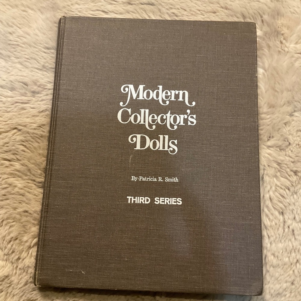 Modern Collectors Dolls Book Third Series by Patrica Smith 1976 8.5"x11"
